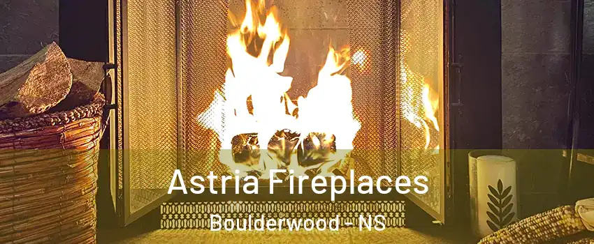 Astria Fireplaces Boulderwood - NS