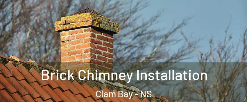 Brick Chimney Installation Clam Bay - NS