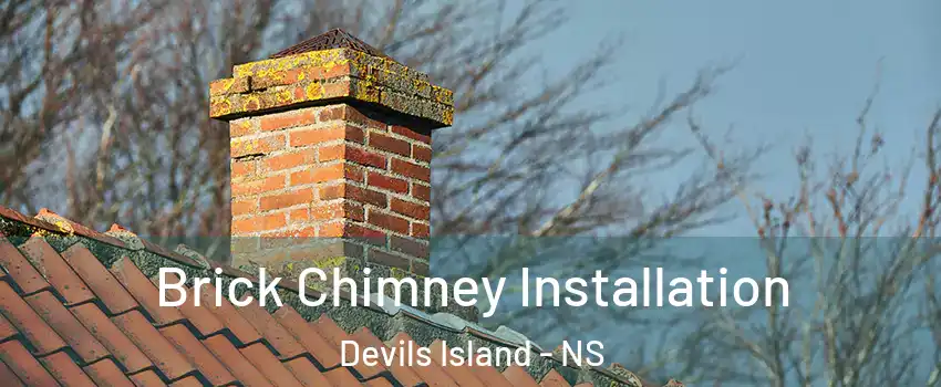 Brick Chimney Installation Devils Island - NS