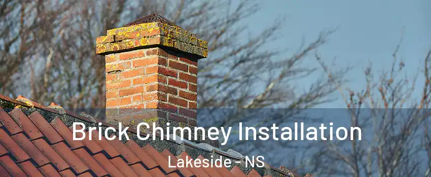 Brick Chimney Installation Lakeside - NS