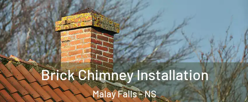 Brick Chimney Installation Malay Falls - NS
