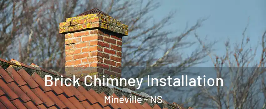 Brick Chimney Installation Mineville - NS