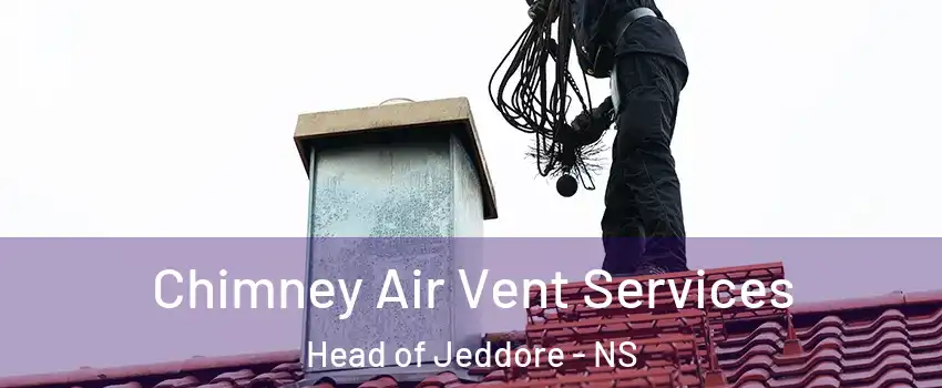Chimney Air Vent Services Head of Jeddore - NS