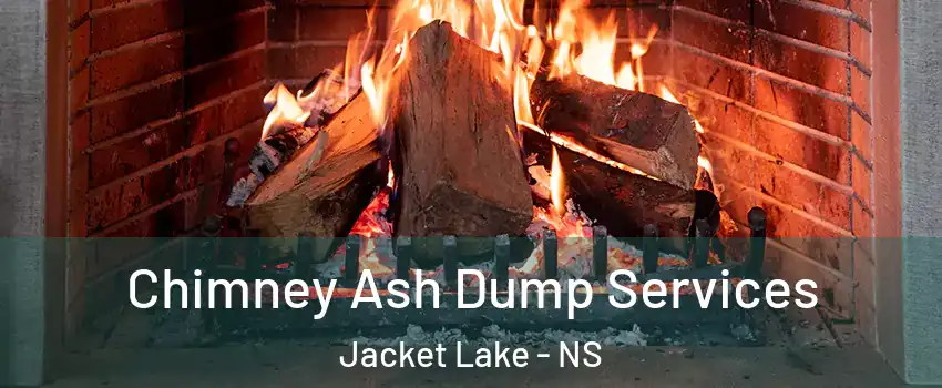 Chimney Ash Dump Services Jacket Lake - NS