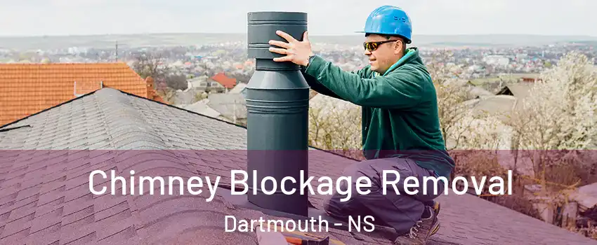 Chimney Blockage Removal Dartmouth - NS