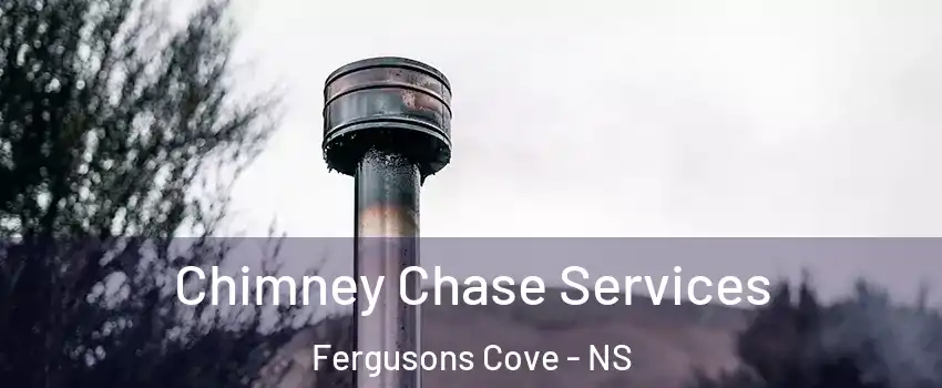 Chimney Chase Services Fergusons Cove - NS