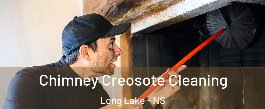 Chimney Creosote Cleaning Long Lake - NS