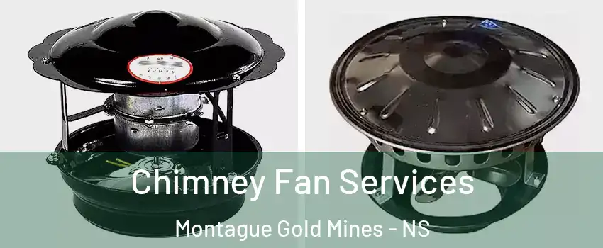 Chimney Fan Services Montague Gold Mines - NS