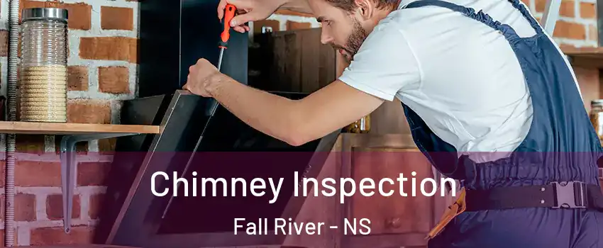 Chimney Inspection Fall River - NS