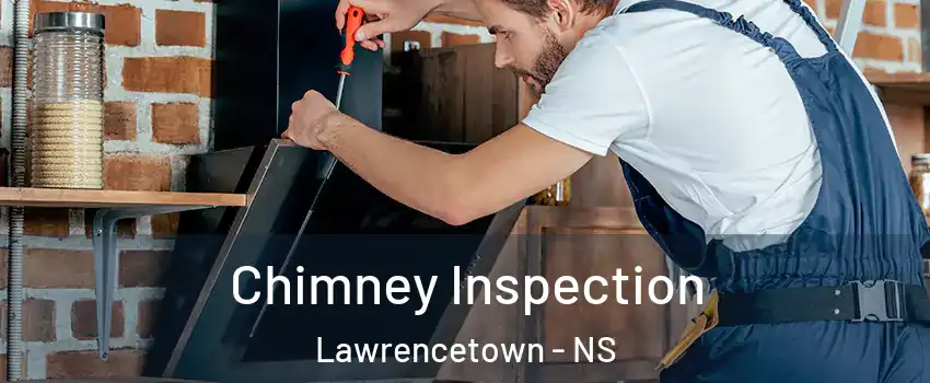 Chimney Inspection Lawrencetown - NS