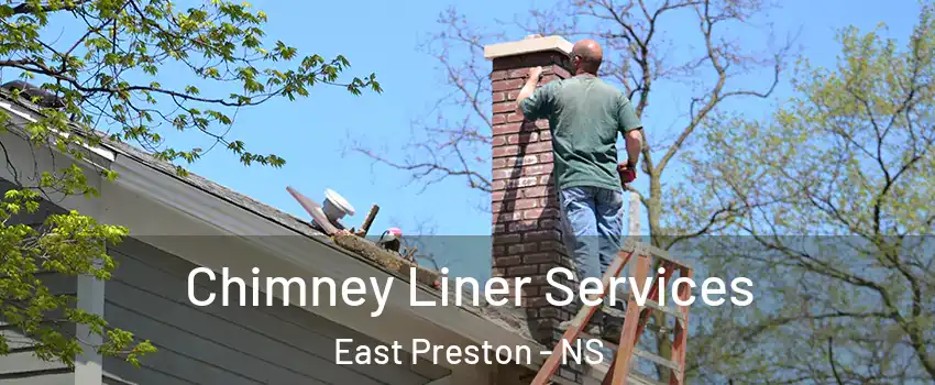 Chimney Liner Services East Preston - NS