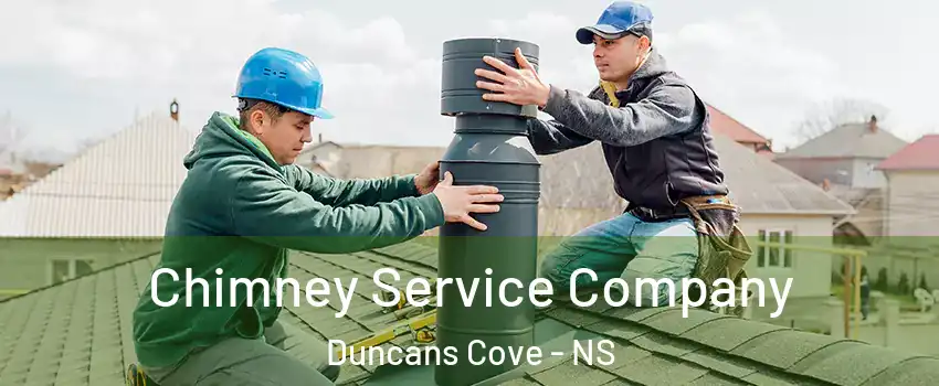 Chimney Service Company Duncans Cove - NS