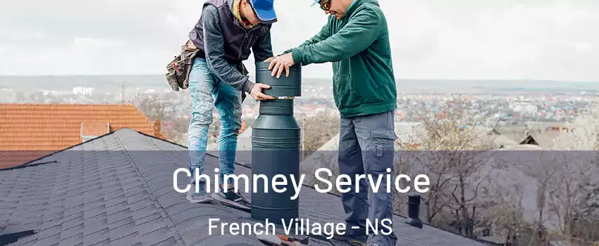 Chimney Service French Village - NS