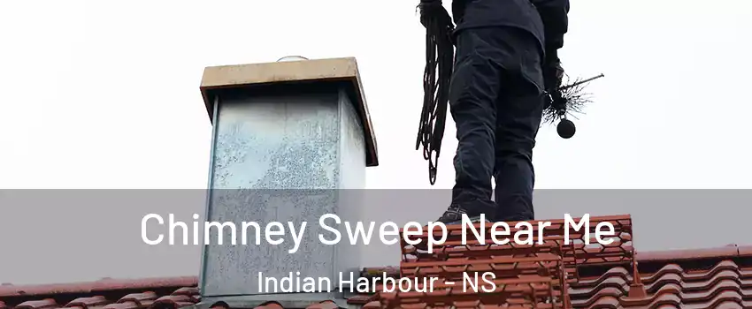 Chimney Sweep Near Me Indian Harbour - NS