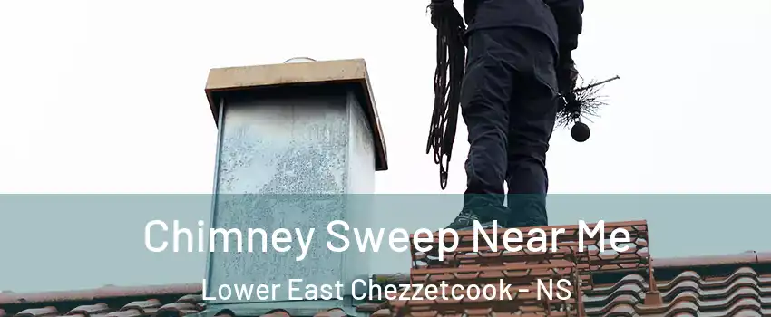 Chimney Sweep Near Me Lower East Chezzetcook - NS