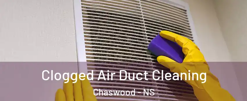 Clogged Air Duct Cleaning Chaswood - NS