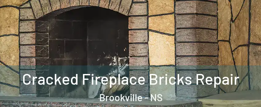 Cracked Fireplace Bricks Repair Brookville - NS