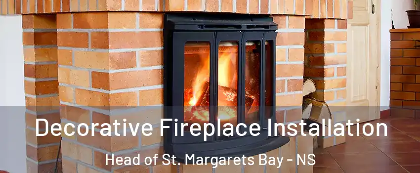 Decorative Fireplace Installation Head of St. Margarets Bay - NS