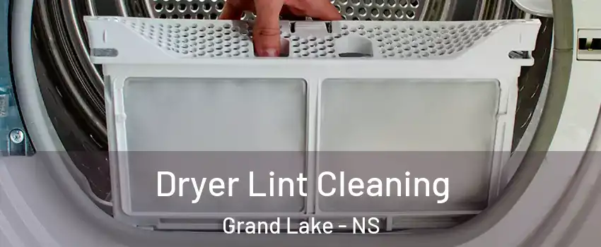 Dryer Lint Cleaning Grand Lake - NS