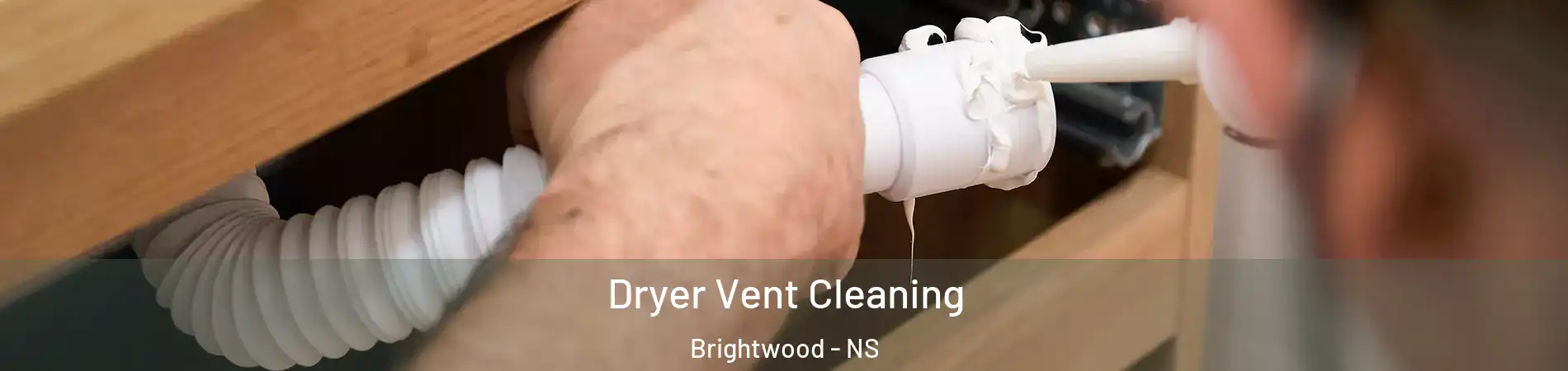 Dryer Vent Cleaning Brightwood - NS