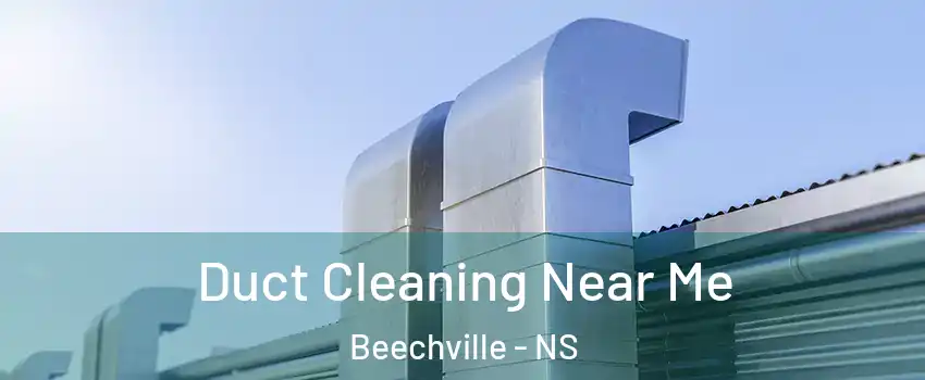 Duct Cleaning Near Me Beechville - NS