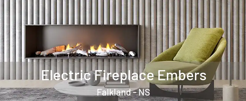 Electric Fireplace Embers Falkland - NS