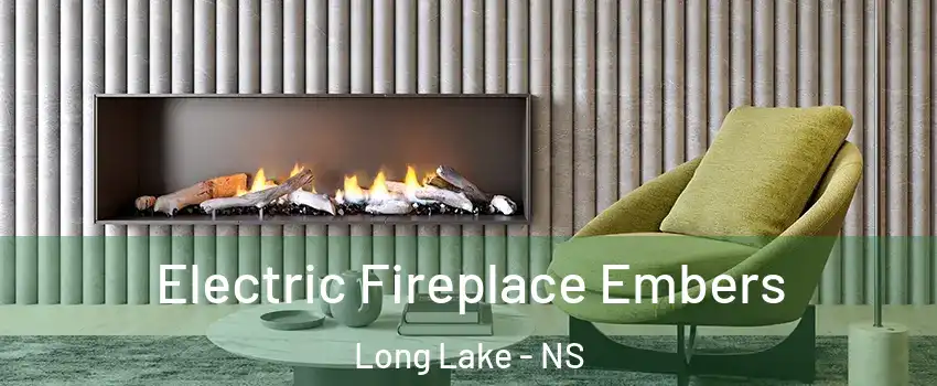 Electric Fireplace Embers Long Lake - NS