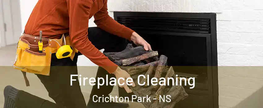 Fireplace Cleaning Crichton Park - NS