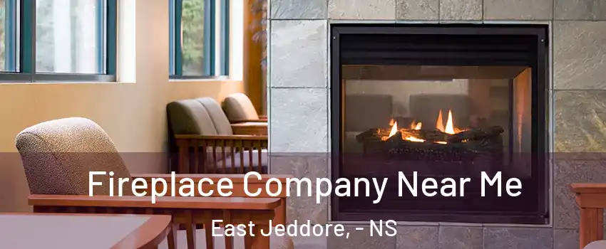 Fireplace Company Near Me East Jeddore, - NS
