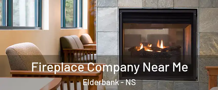 Fireplace Company Near Me Elderbank - NS