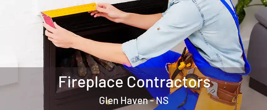 Fireplace Contractors Glen Haven - NS