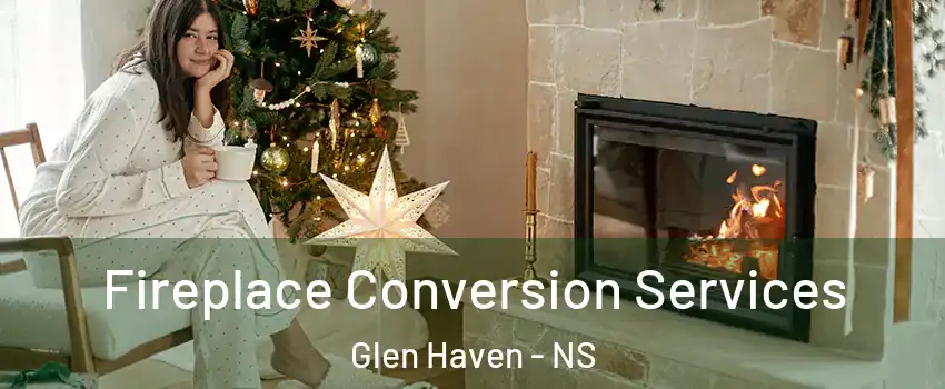 Fireplace Conversion Services Glen Haven - NS