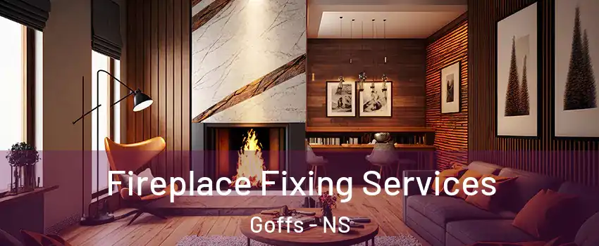 Fireplace Fixing Services Goffs - NS