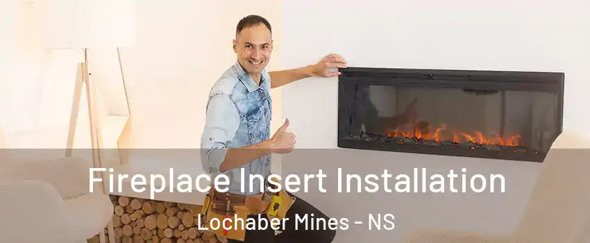 Fireplace Insert Installation Lochaber Mines - NS