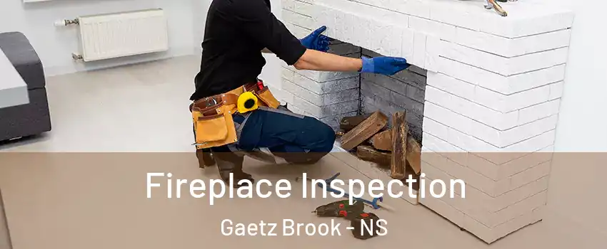 Fireplace Inspection Gaetz Brook - NS