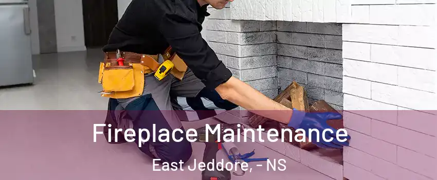 Fireplace Maintenance East Jeddore, - NS