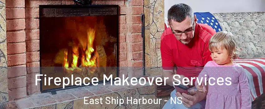 Fireplace Makeover Services East Ship Harbour - NS