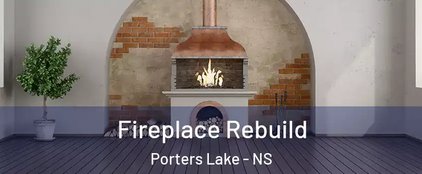 Fireplace Rebuild Porters Lake - NS