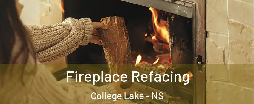 Fireplace Refacing College Lake - NS