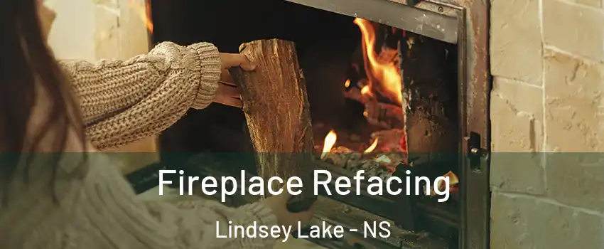 Fireplace Refacing Lindsey Lake - NS