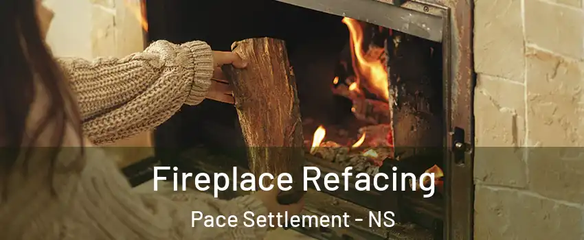 Fireplace Refacing Pace Settlement - NS