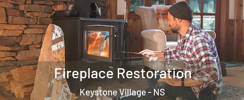 Fireplace Restoration Keystone Village - NS