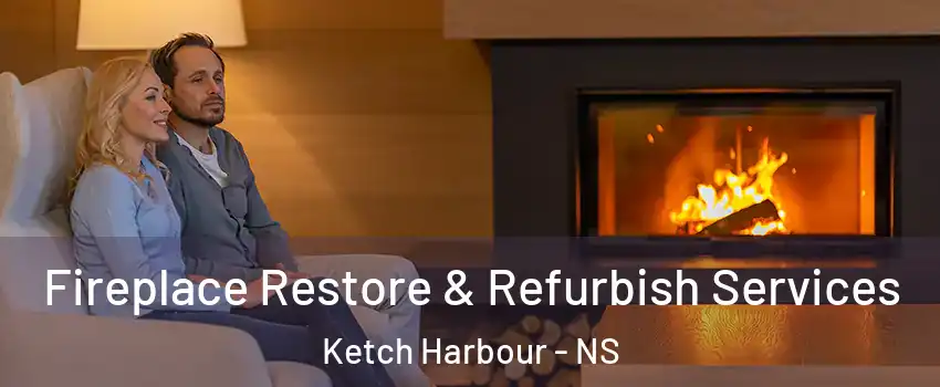 Fireplace Restore & Refurbish Services Ketch Harbour - NS