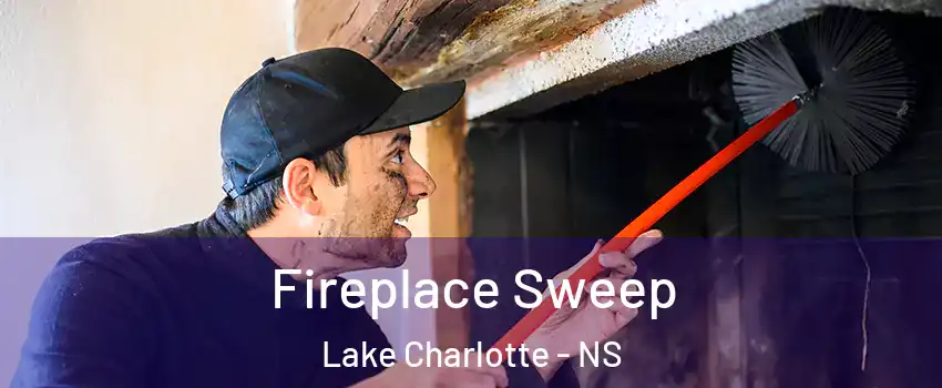 Fireplace Sweep Lake Charlotte - NS