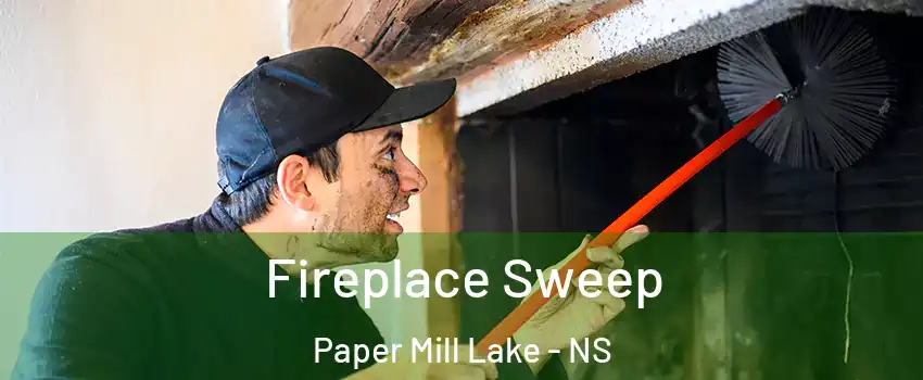 Fireplace Sweep Paper Mill Lake - NS