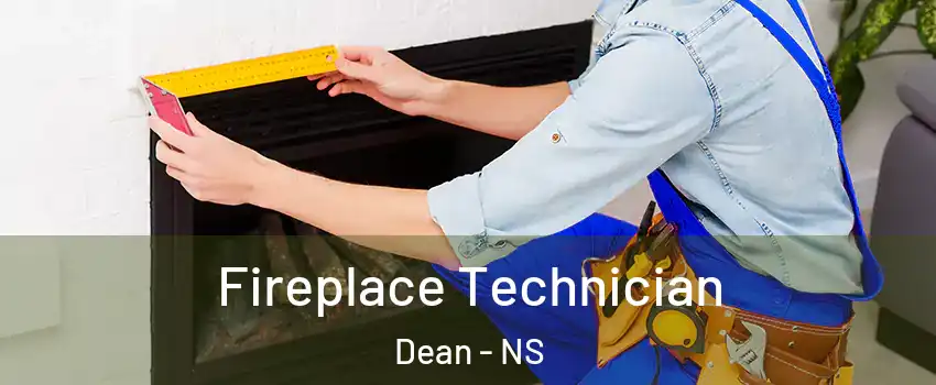 Fireplace Technician Dean - NS