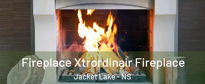 Fireplace Xtrordinair Fireplace Jacket Lake - NS