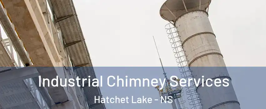Industrial Chimney Services Hatchet Lake - NS