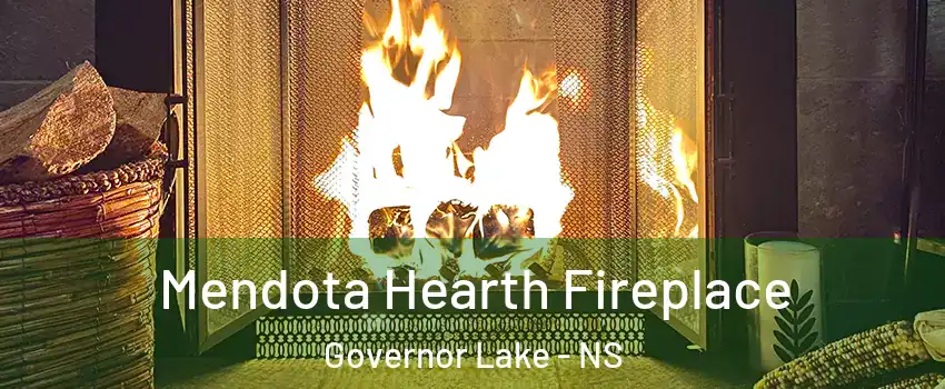 Mendota Hearth Fireplace Governor Lake - NS