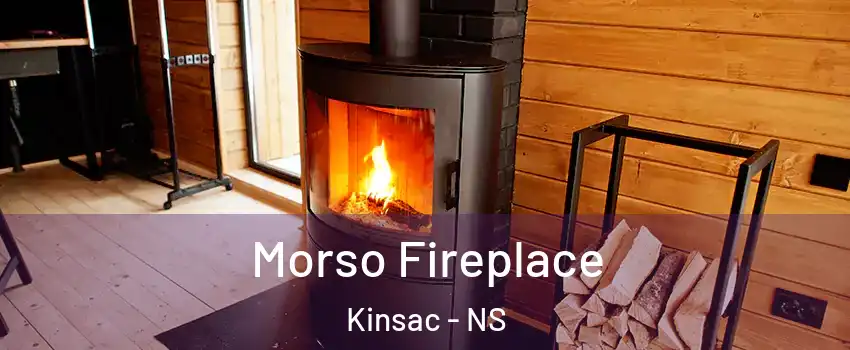 Morso Fireplace Kinsac - NS